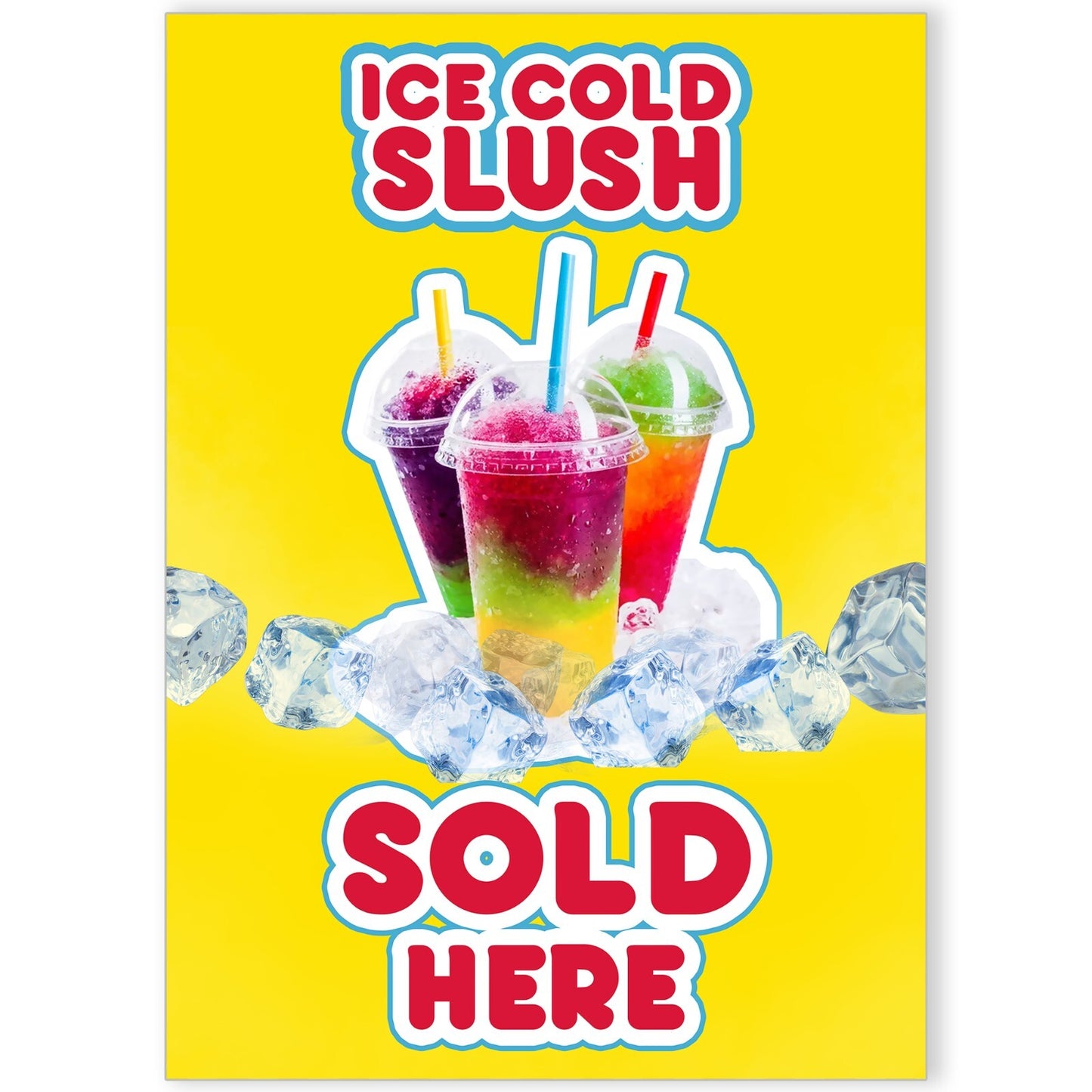 Ice Slush Sold Here Shop, Restaurant Advertisement, Window Display Poster Print