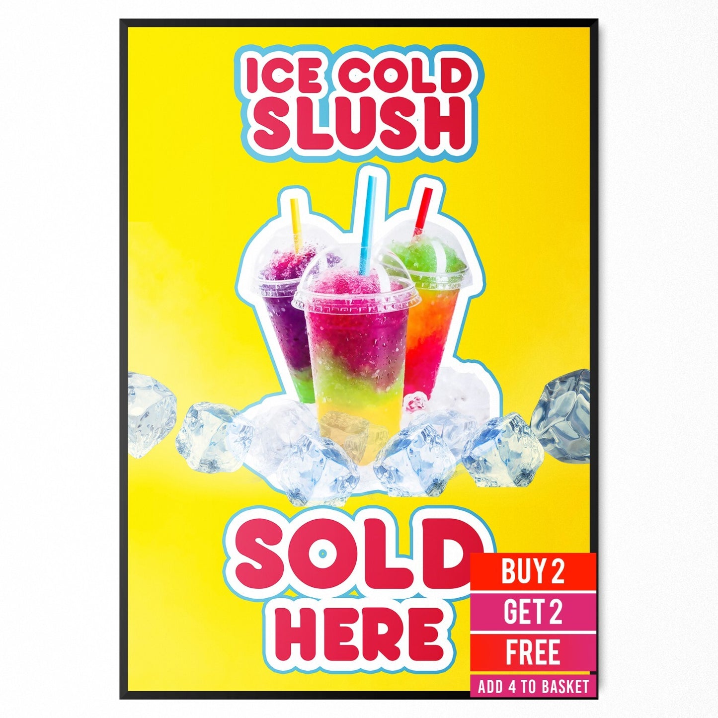 Ice Slush Sold Here Shop, Restaurant Advertisement, Window Display Poster Print