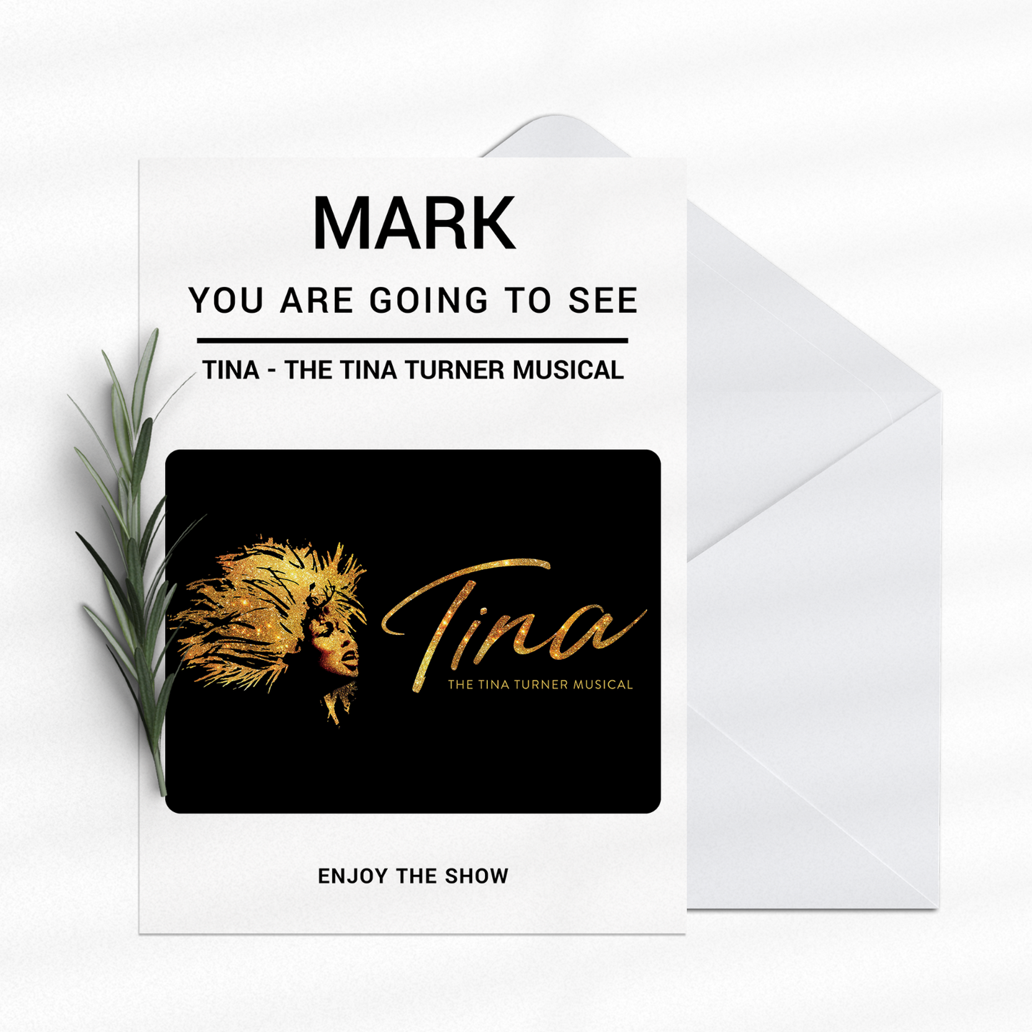 TINA TURNER THE MUSICAL! Birthday Card Personalised Gift YOU'RE GOING TO SEE