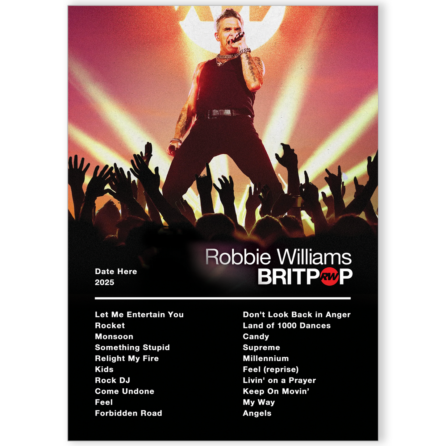 Robbie Williams 2025 UK Setlist Poster Britpop Tour Live UK/Ireland Arena Tour