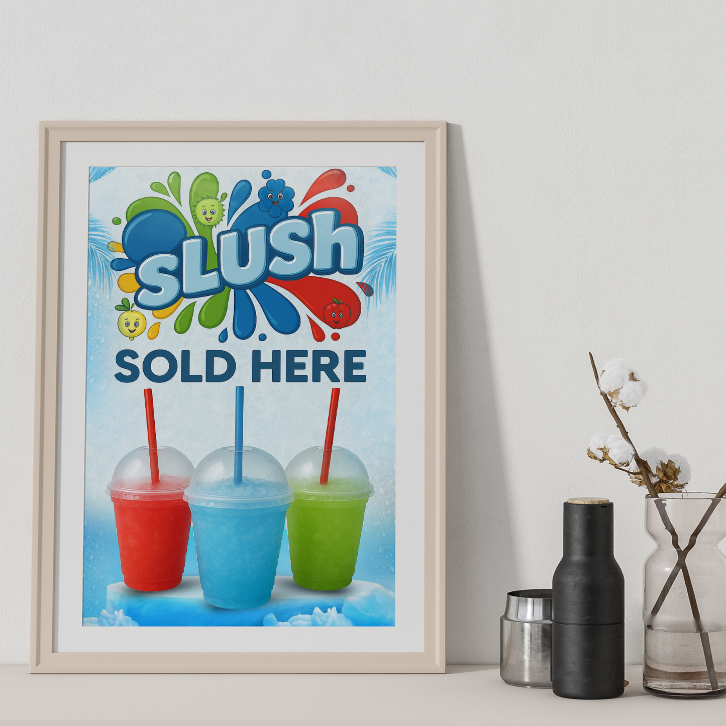 Slush Slushie Sold Here Window Shop Display Advertising Poster Ice Cold Drinks