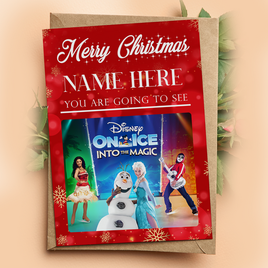 YOU'RE GOING TO SEE DISNEY ON ICE INTO THE MAGIC Christmas Card Personalised