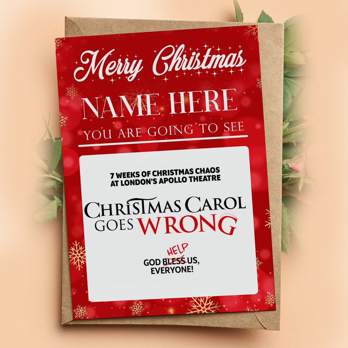 You are going to see Christmas Carol Goes Wrong Personalised Gift Card